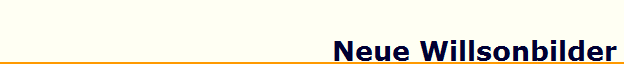 Neue Willsonbilder