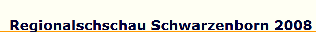 Regionalschschau Schwarzenborn 2008