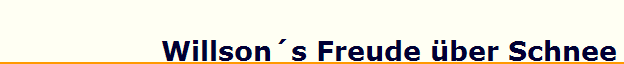 Willsons Freude ber Schnee